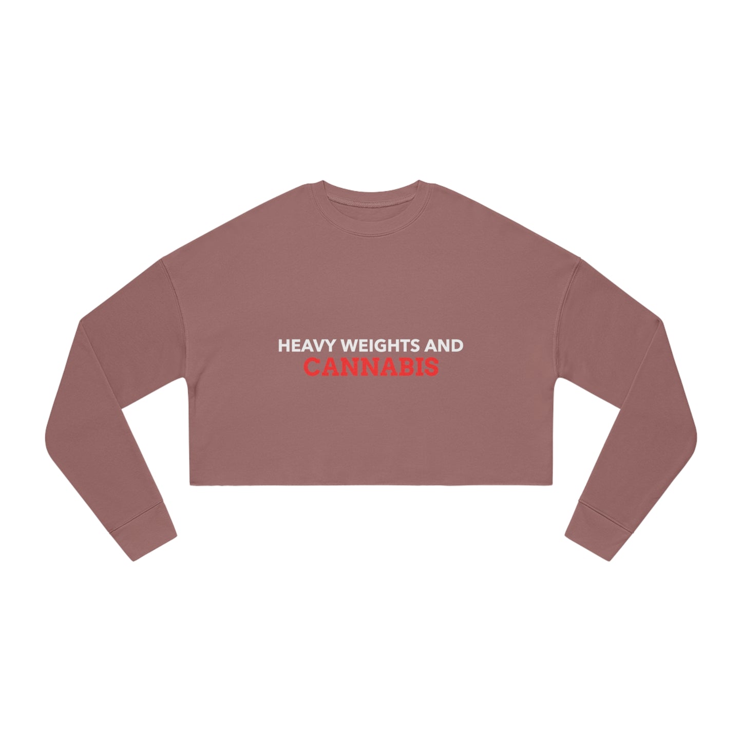 Women's Heavy Weights and Cannabis Cropped Sweatshirt