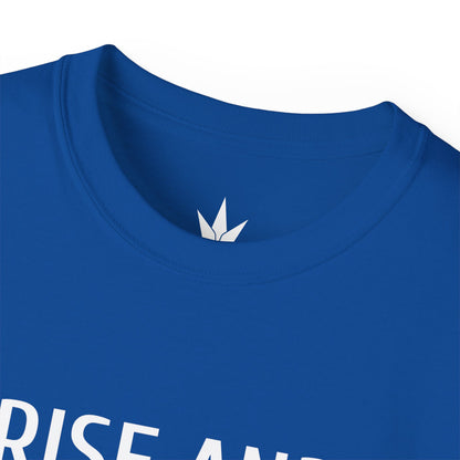 Rise And Grind Unisex Ultra Cotton Tee