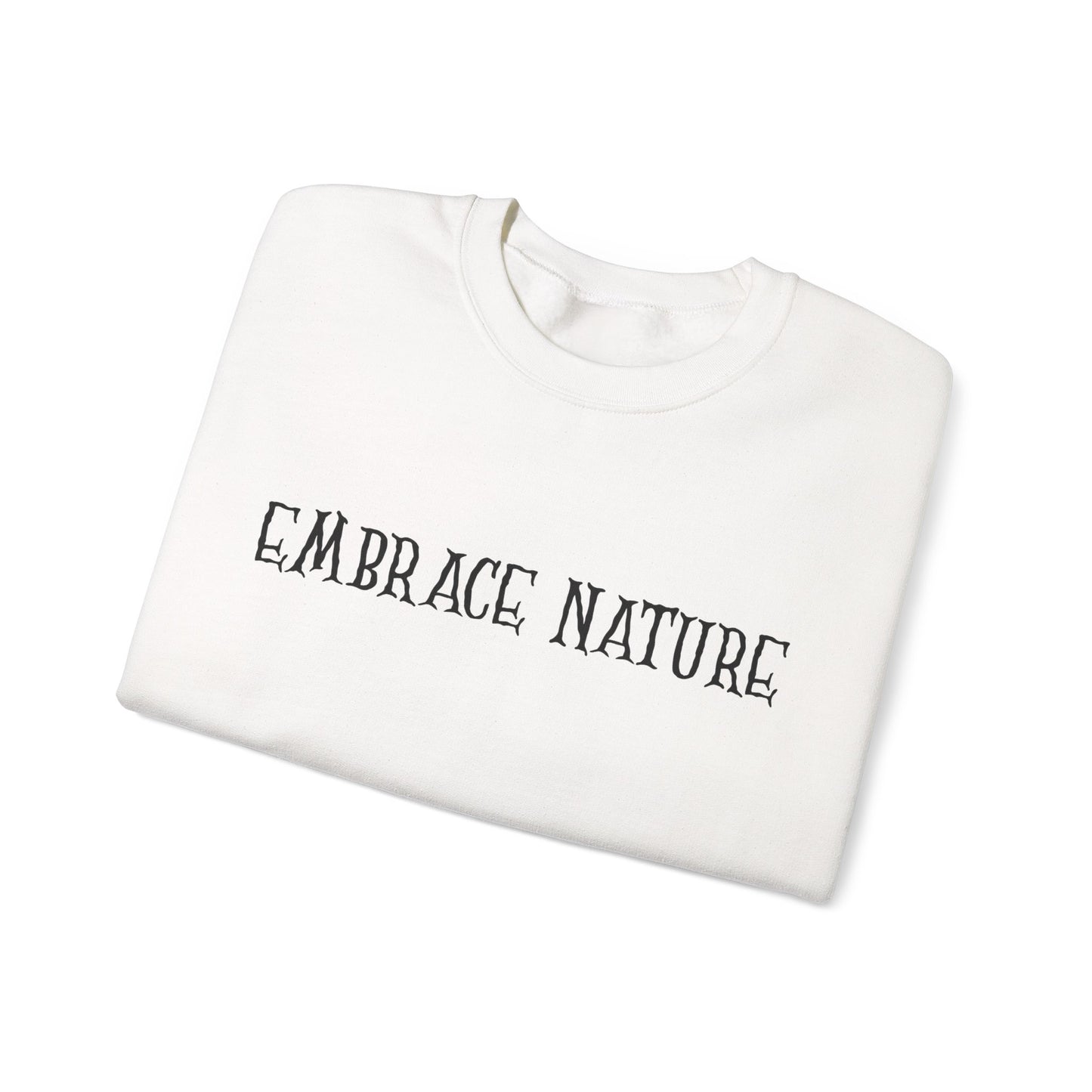 Embrace Nature Sweatshirt