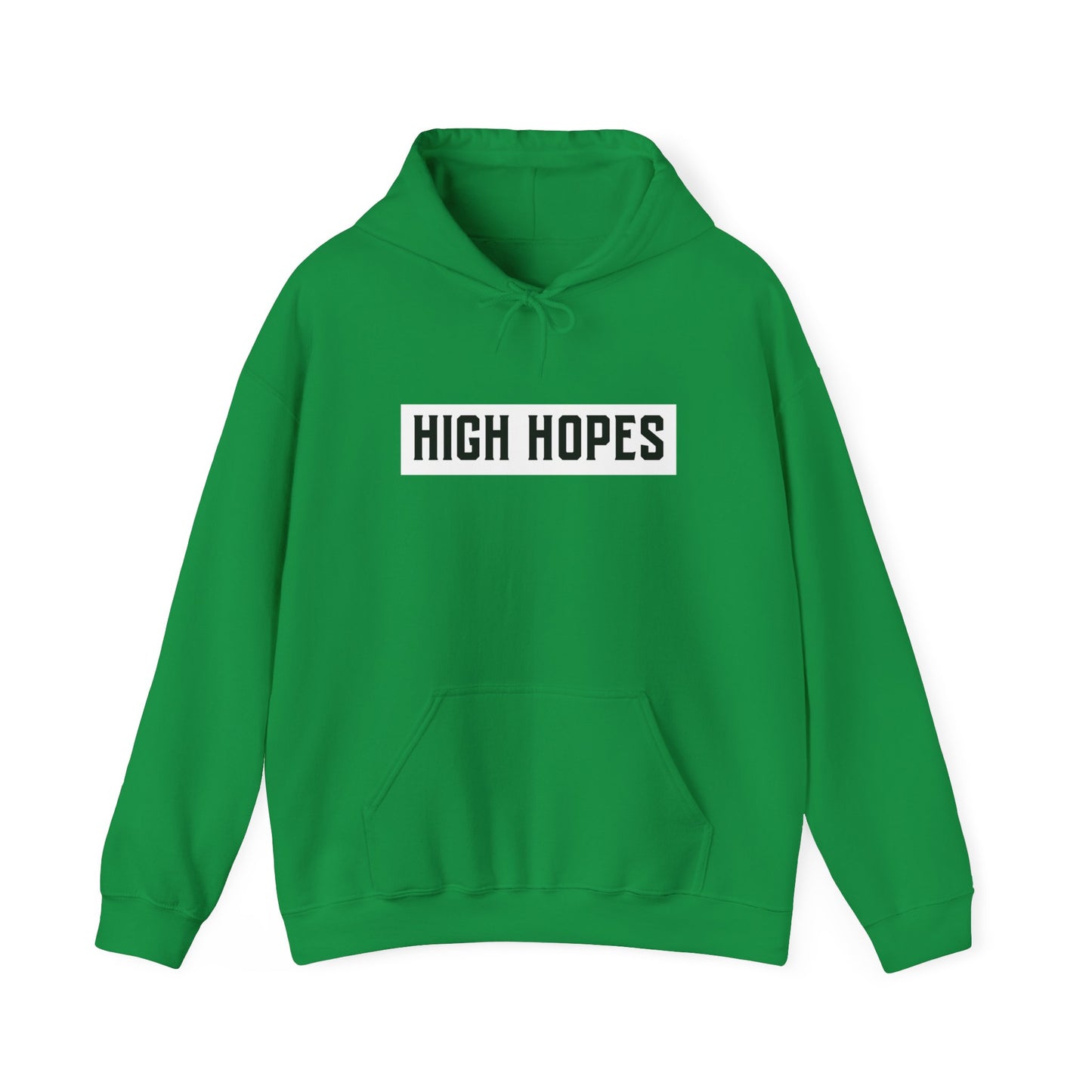 High Hopes Unisex Hooded Sweatshirt