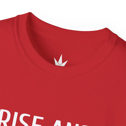 Rise And Grind Unisex Ultra Cotton Tee
