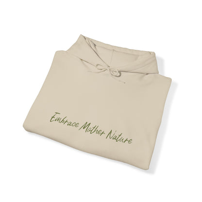Embrace Mother Nature Unisex Hooded Sweatshirt