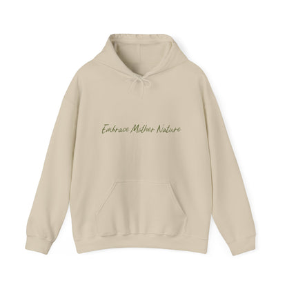 Embrace Mother Nature Unisex Hooded Sweatshirt