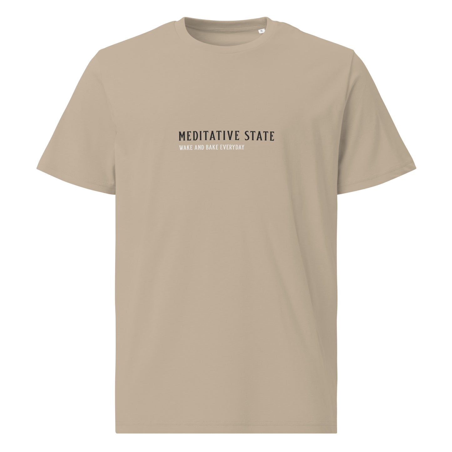 Meditative State Wake And Bake Unisex Organic  T-shirt