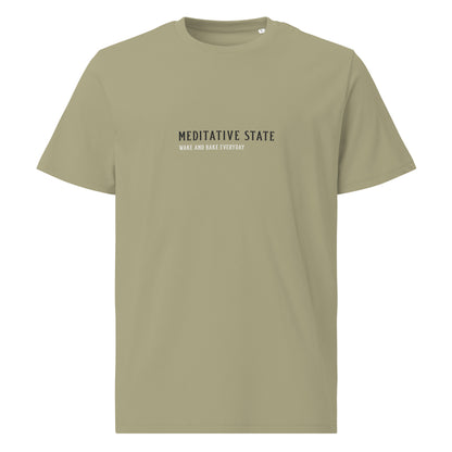 Meditative State Wake And Bake Unisex Organic  T-shirt