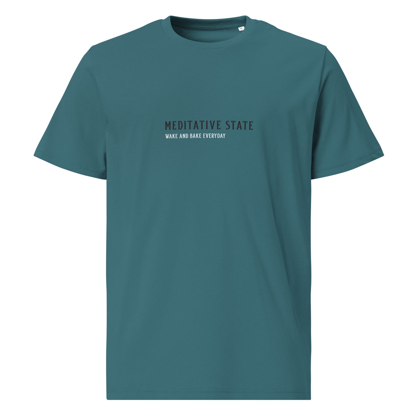 Meditative State Wake And Bake Unisex Organic  T-shirt