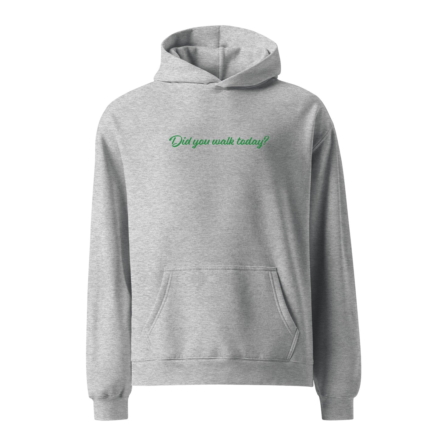 Did You Walk Today Unisex Oversized Hoodie - CannaFitShop x Wild Green Quest Collaboration