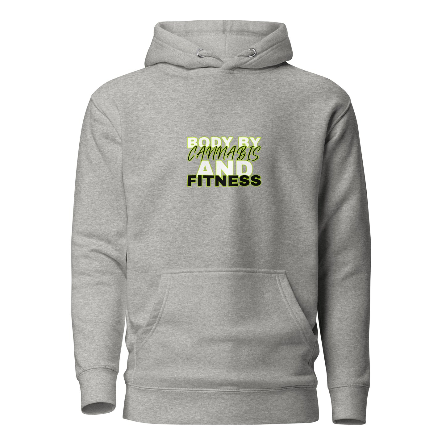 Body By Cannabis And Fitness Unisex Hoodie
